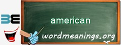 WordMeaning blackboard for american